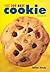 The 250 Best Cookie Recipes