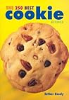 The 250 Best Cookie Recipes by Esther Brody