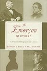 The Emerson Brothers: A Fraternal Biography in Letters