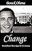 Change by [Then] President-Ele Barack...