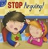 Stop Arguing! by Gladys Moreta