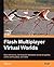Flash Multiplayer Virtual W...