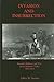 Invasion and Insurrection Security, Defense, and War in the Delaware Valley, 1621-1815 by Jeffery M. Dorwart