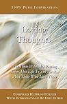 Loving Thoughts: For Those Who Are Passing From This Life To The Next... And Those Who Love Them Loving Thoughts: For Those Who Are Passing From This Life To The Next... And Those Who Love Them