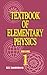 Textbook of Elementary Physics: Volume 1: Mechanics Heat Molecular Physics