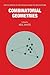 Combinatorial Geometries (Encyclopedia of Mathematics and its Applications, Series Number 29)