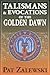 Talismans & Evocations of the Golden Dawn by Pat Zalewski