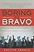 Boring to Bravo: Proven Pre...