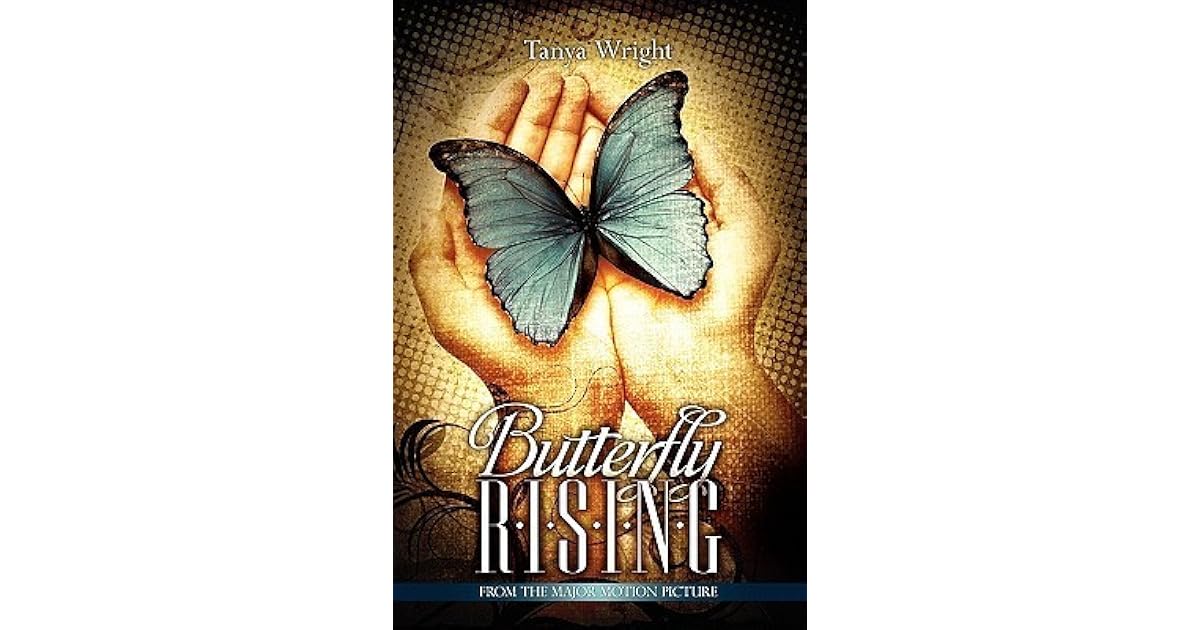 Butterfly Rising by Tanya Wright