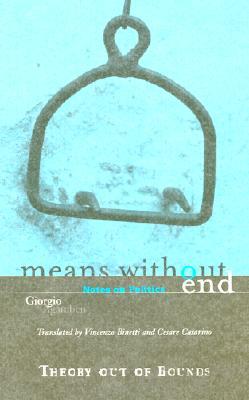 Means Without End: Notes on Politics (Paperback)