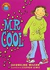 Mr Cool by Jacqueline Wilson