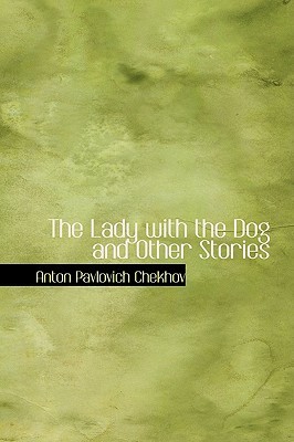The Lady with the Dog and Other Stories