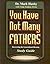 You Have Not Many Fathers Workbook