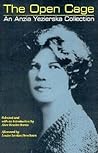 The Open Cage: An Anzia Yezierska Collection