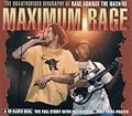 Maximum Rage: The Unauthorised Biography of Rage Against the Machine