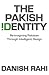 The Pakish Identity: Re-imagining Pakistan Through Intelligent Design