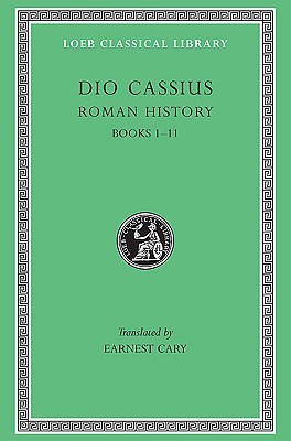 Roman History, Volume 1 of 9, Books 1-11 (Hardcover)