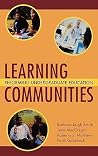 Learning Communities: Reforming Undergraduate Education (Jossey-Bass Higher and Adult Education Series) Learning Communities: Reforming Undergraduate Education (Jossey-Bass Higher and Adult Education Series)