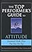 The Top Performer's Guide to Attitude by Tim Ursiny