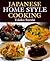 Japanese Homestyle Cooking by Tokiko Suzuki