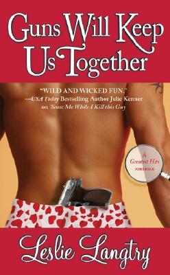 Guns Will Keep Us Together (Greatest Hits, #2)
