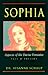 Sophia: Aspects of the Divine Feminine Past & Present