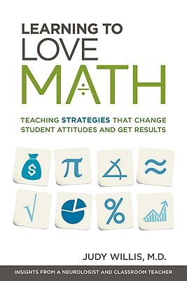 Learning to Love Math: Teaching Strategies That Change Student Attitudes and Get Results (Paperback)
