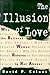 The Illusion of Love