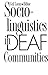 Sociolinguistics in Deaf Communities (Volume 1)