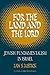 For the Land and the Lord: ...