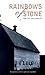 Rainbows of Stone (Volume 4...