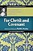 For Christ and Covenant: The Spirituality of Archibald Johnston of Wariston (Classics of Reformed Spirituality)