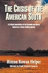 The Crisis of the American South: A Critical Examination of the Economic and Moral Failures of a Slave-Holding Society