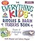 The Everything Kids Riddles...