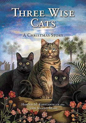 Three Wise Cats: A Christmas Story (Hardcover)