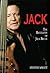 Jack: The Biography of Jack...