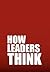 How Leaders Think