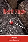 Bent Hope: A Stre...
