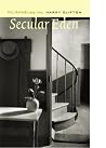 Secular Eden: Paris Notebooks 1994–2004 Secular Eden: Paris Notebooks 1994–2004