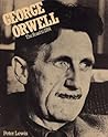 George Orwell: The Road to 1984