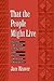 That the People Might Live:...