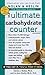 The Ultimate Carbohydrate Counter by Karen J. Nolan