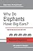 Why Do Elephants Have Big Ears?: Tales To Help You In Work And In Life