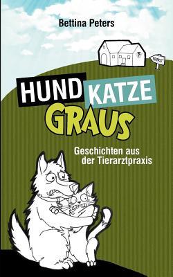 HundKatzeGraus (German Edition)