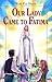Our Lady Came to Fatima (Vi...