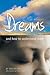 Dreams: And How to Understand Them