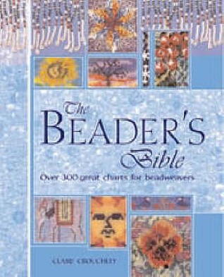 The Beader's Bible : 200 Great Charts for Beadweavers (Hardcover)