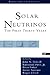 Solar Neutrinos: The First Thirty Years (Frontiers in Physics)