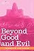 Beyond Good and Evil