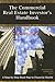 The Commercial Real Estate Investor's Handbook: A Step-by-Step Road Map to Financial Wealth